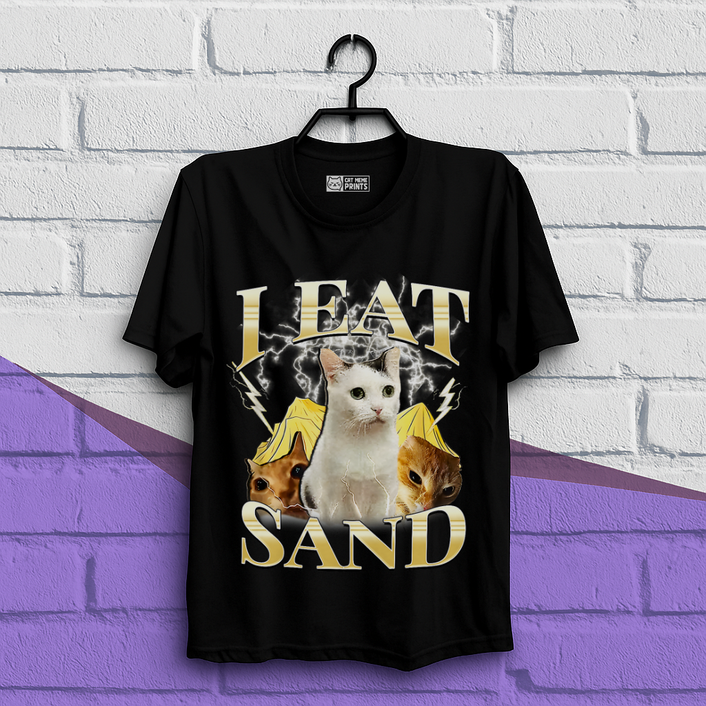 I Eat Sand T-Shirt