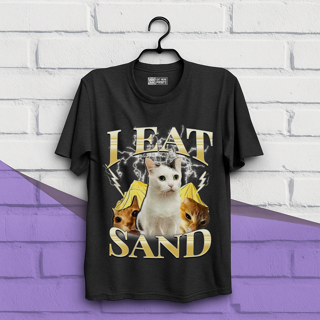 I Eat Sand T-Shirt