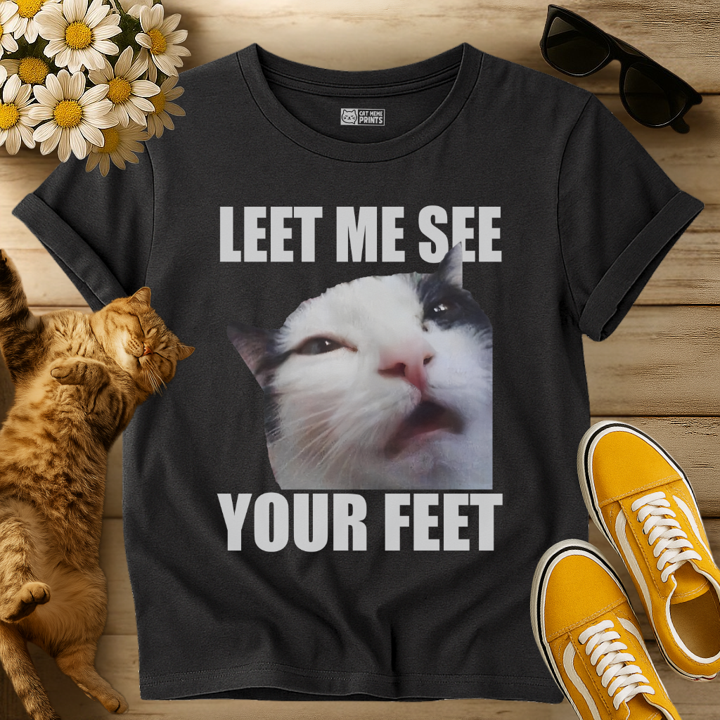 Let me See your Feet T-Shirt