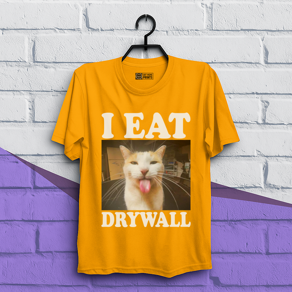I Eat Drywall T-Shirt