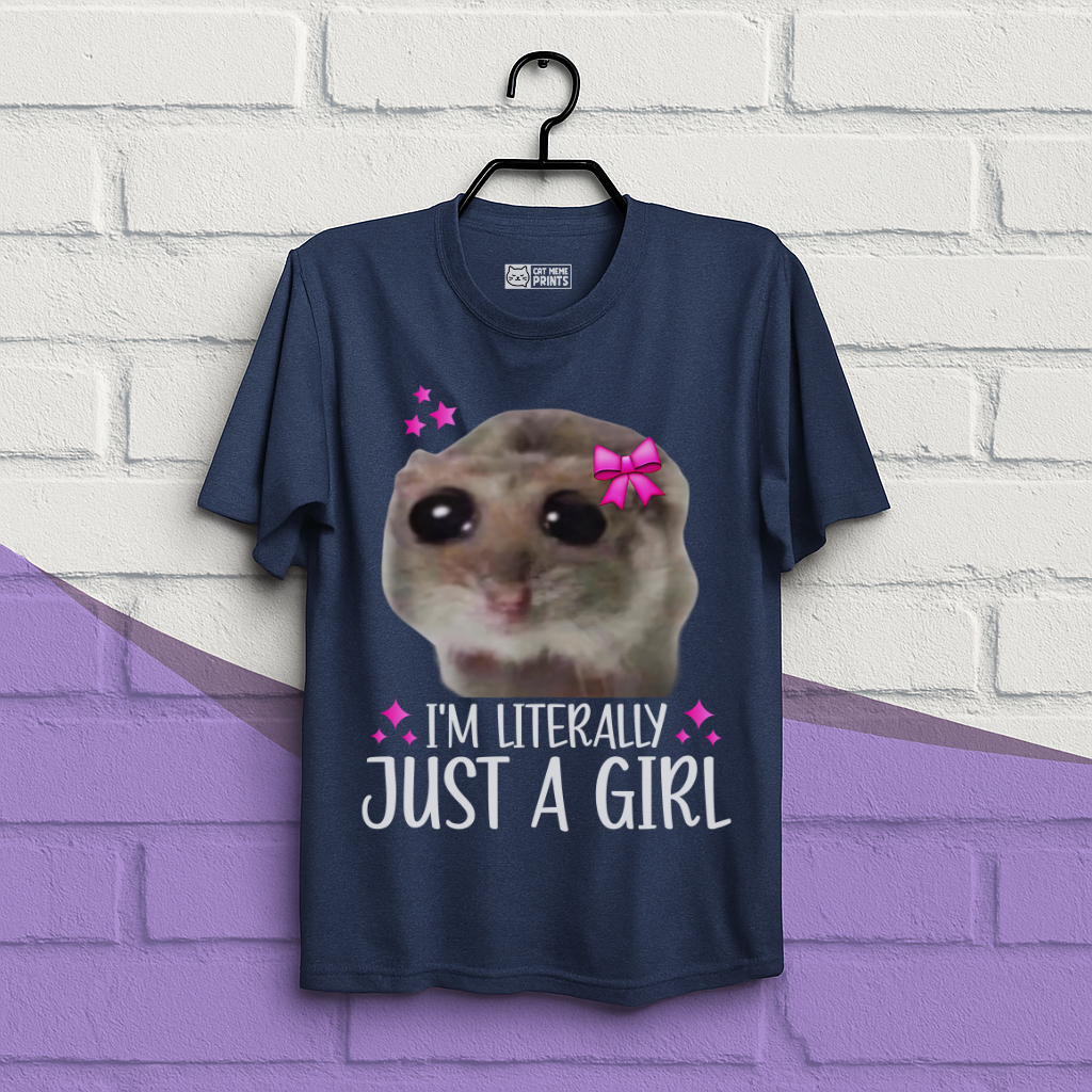 I'm Literally Just a Girl T-Shirt