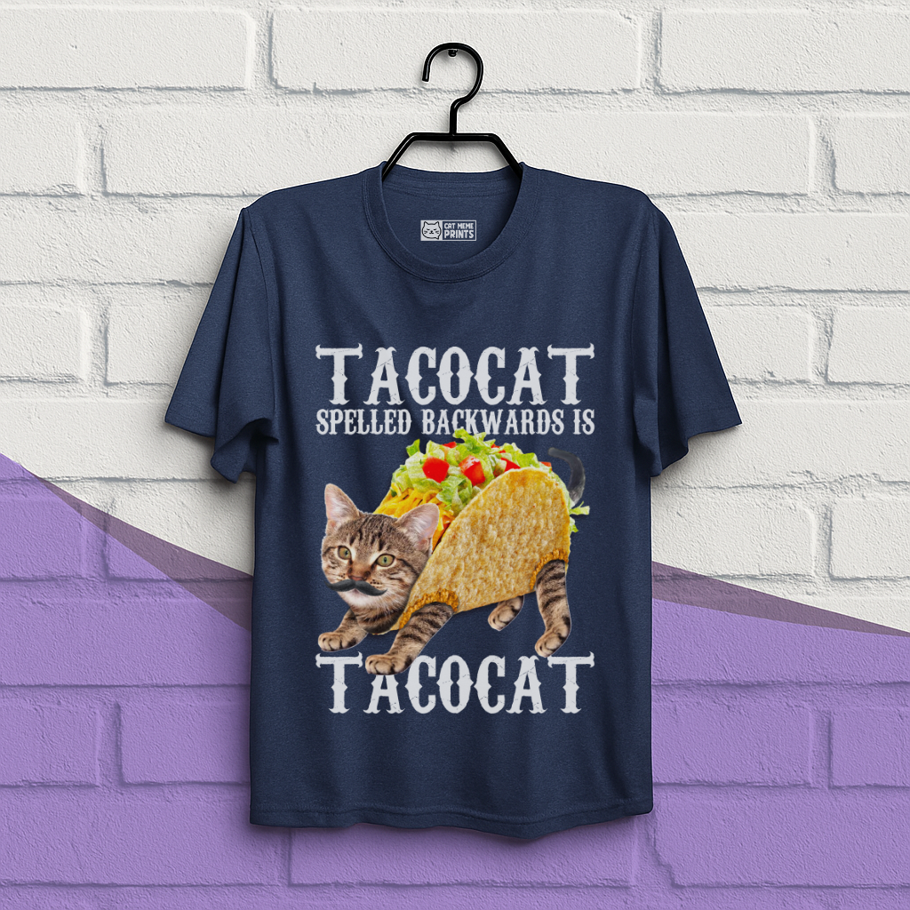 Taco Cat Spelled Backwards is Tacocat T-Shirt
