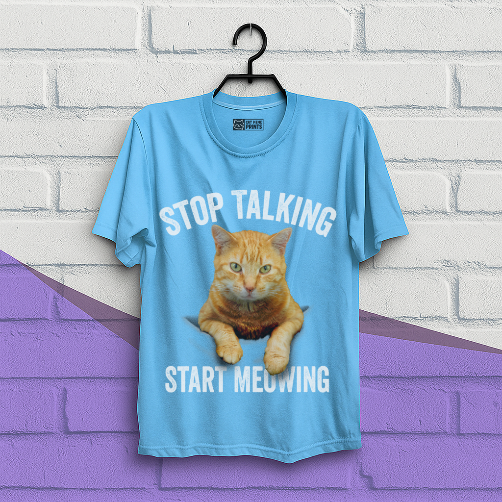 Stop Talking Start Meowing T-Shirt