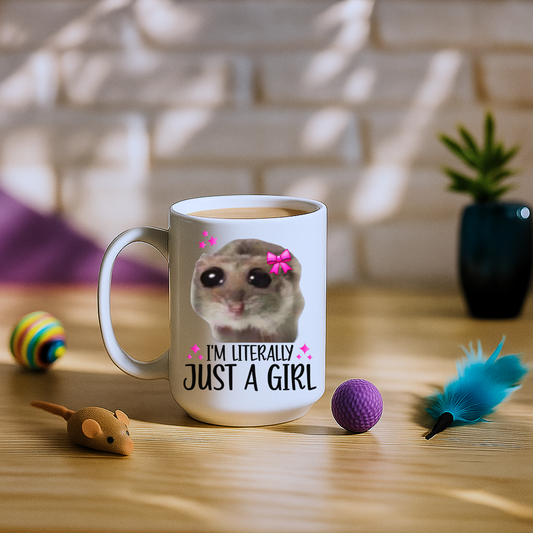 I'm Literally Just a Girl Mug