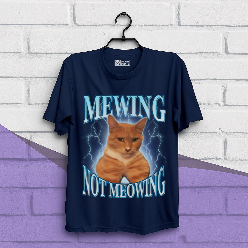 Mewing Not Meowing T-Shirt