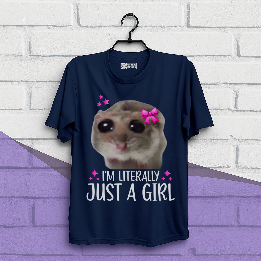 I'm Literally Just a Girl T-Shirt