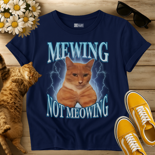 Mewing Not Meowing T-Shirt