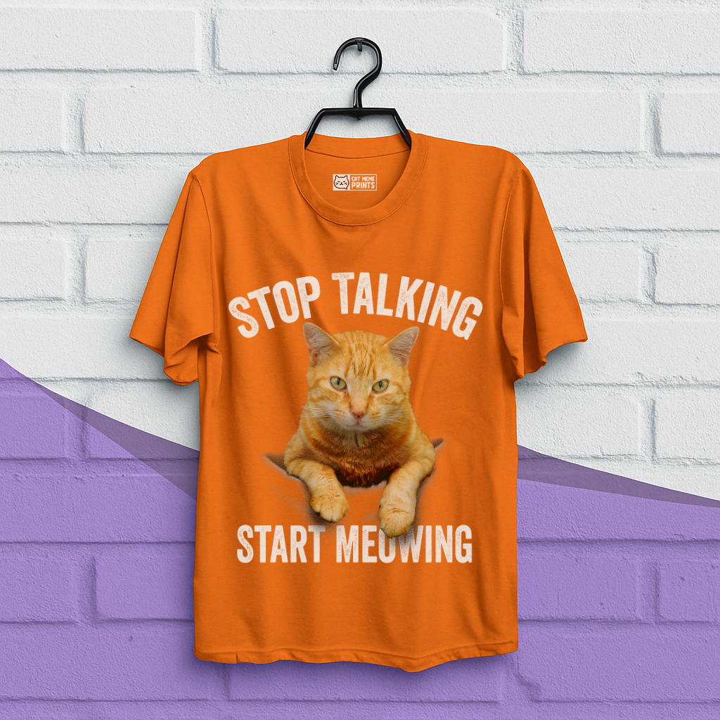 Stop Talking Start Meowing T-Shirt