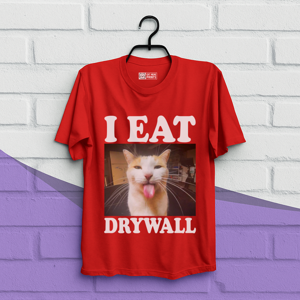 I Eat Drywall T-Shirt