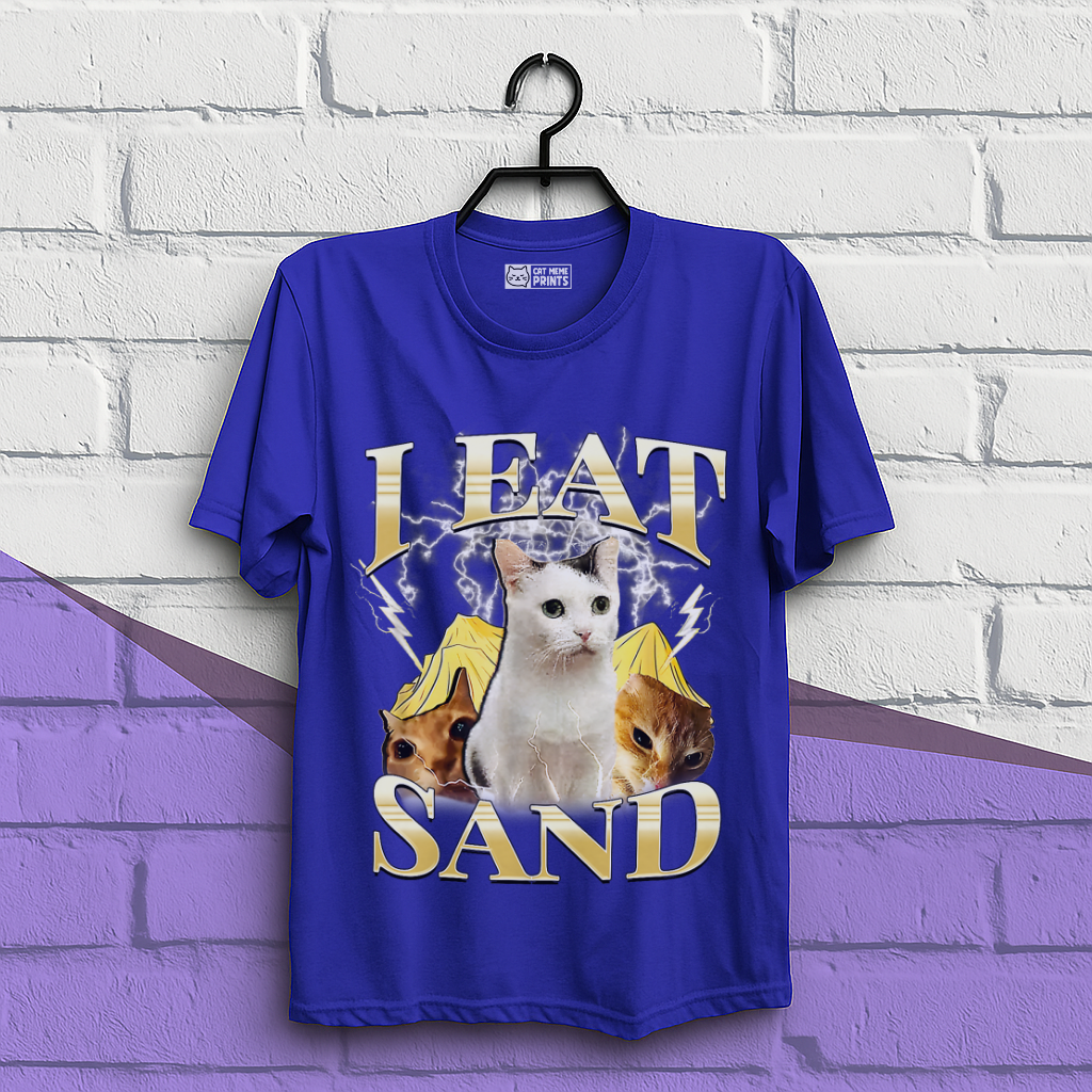 I Eat Sand T-Shirt