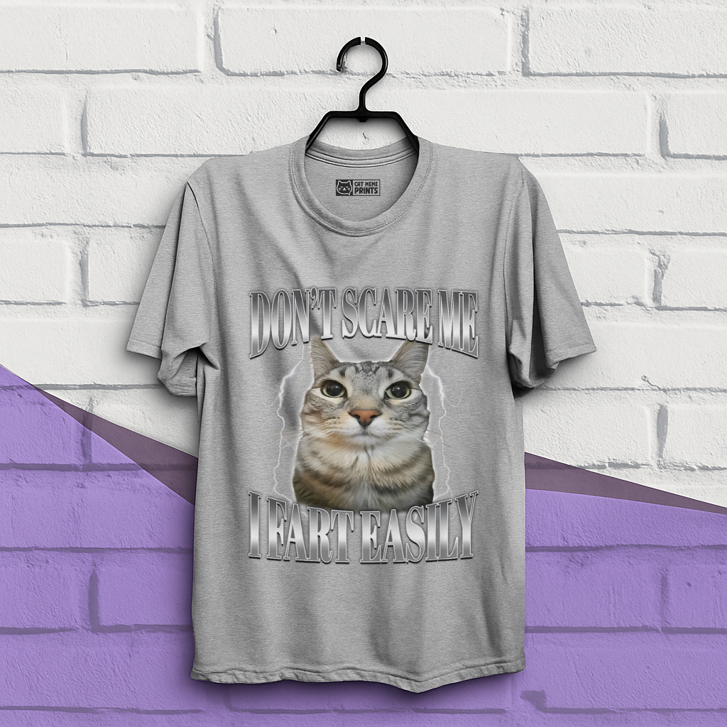 Don't Scare me I Fart Easily T-Shirt