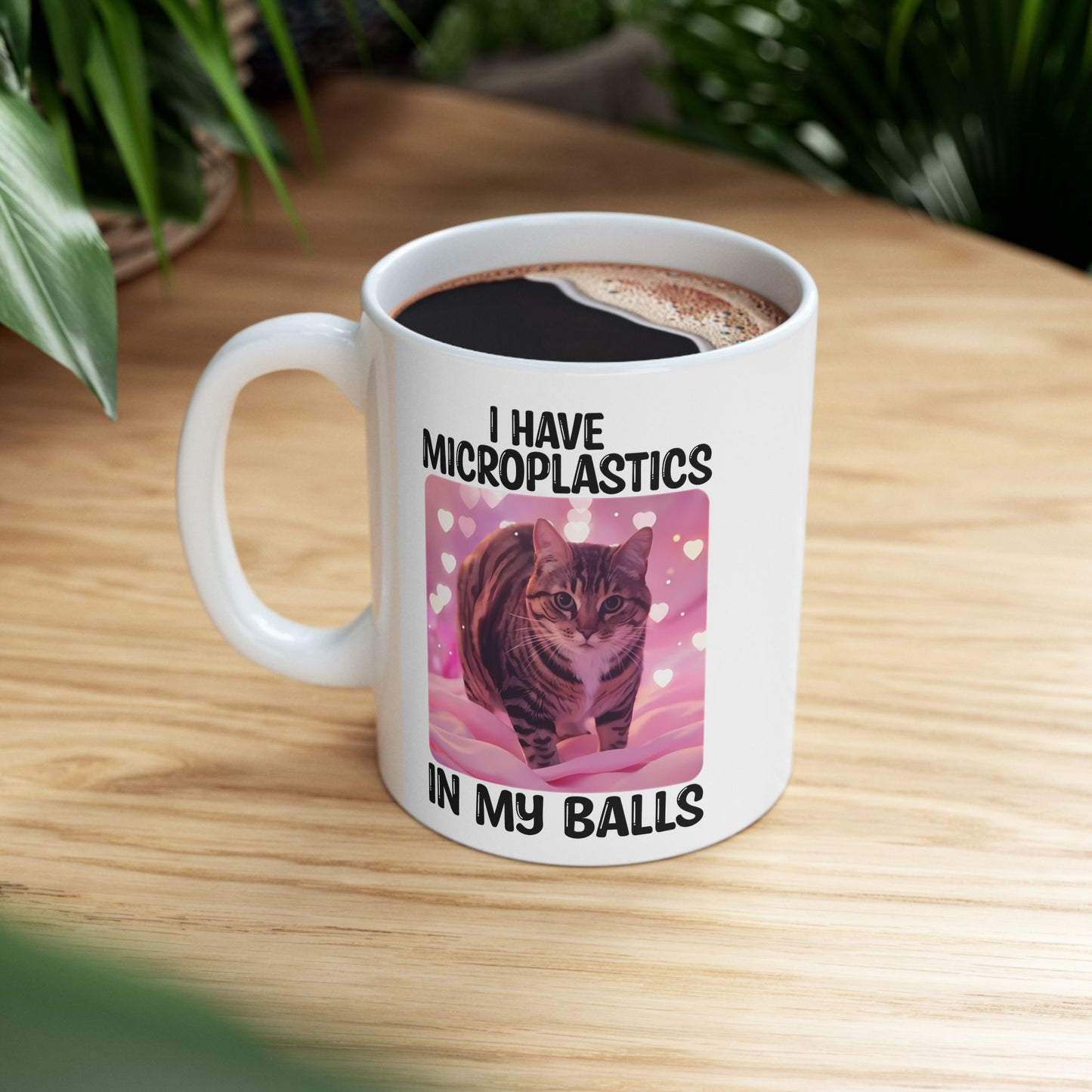 I Have Microplastics In My Balls Mug
