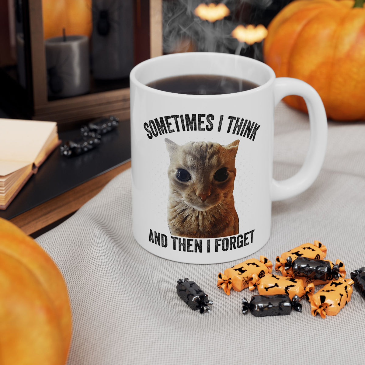 Sometimes I Think And Then I Forget Mug