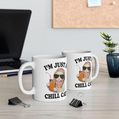 I'm Just A Chill Cat Mug