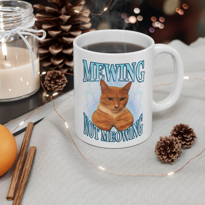 Mewing Not Meowing Mug