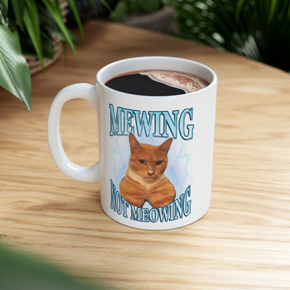 Mewing Not Meowing Mug