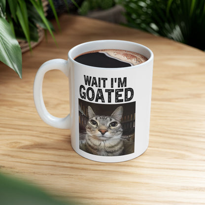 Wait i'm Goated Mug