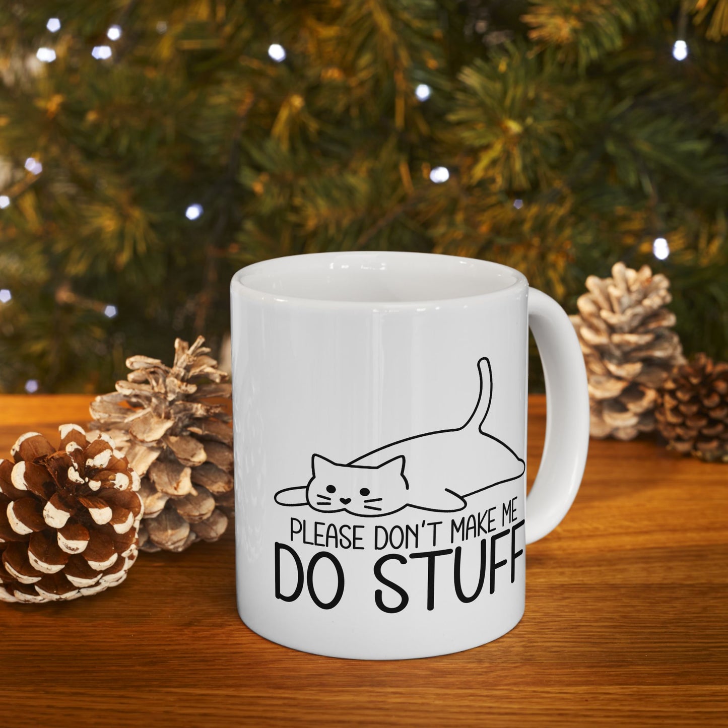 Please Don't Make Me do Stuff Mug