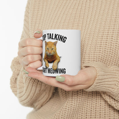 Stop Talking Start Mewing Mug