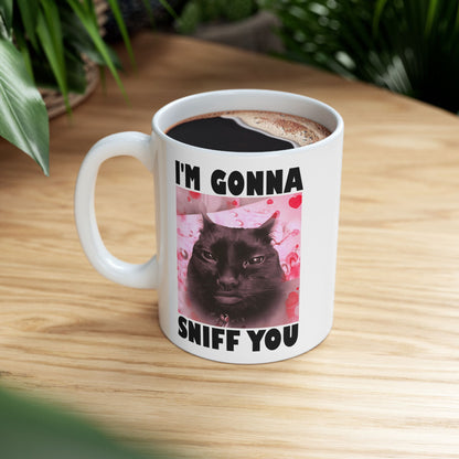 I'm Gonna Sniff You Mug