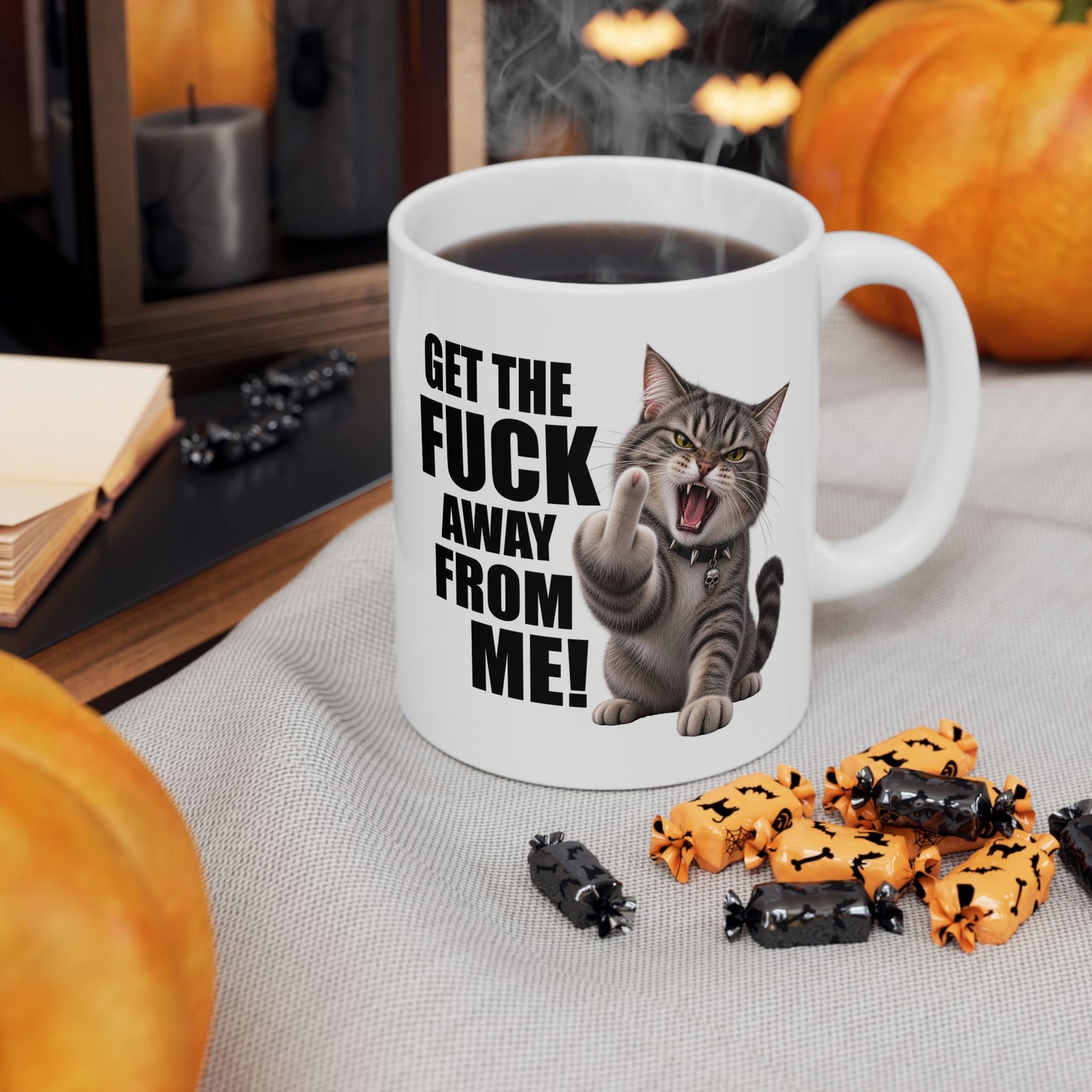 Get The Fuck Away From Me Mug