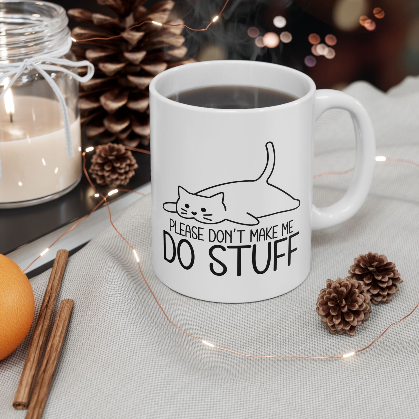 Please Don't Make Me do Stuff Mug