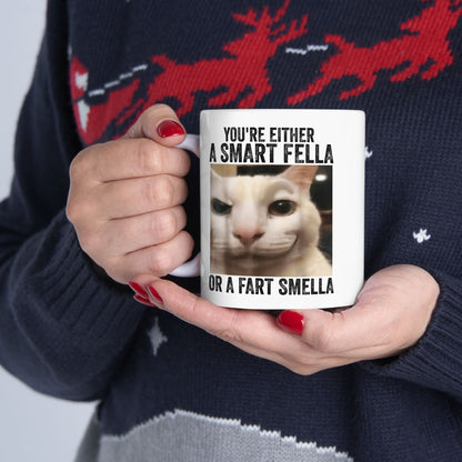 You're Either a Smart Fella or a Fart Smella Mug