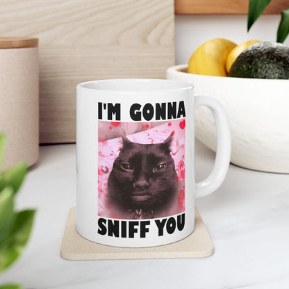 I'm Gonna Sniff You Mug