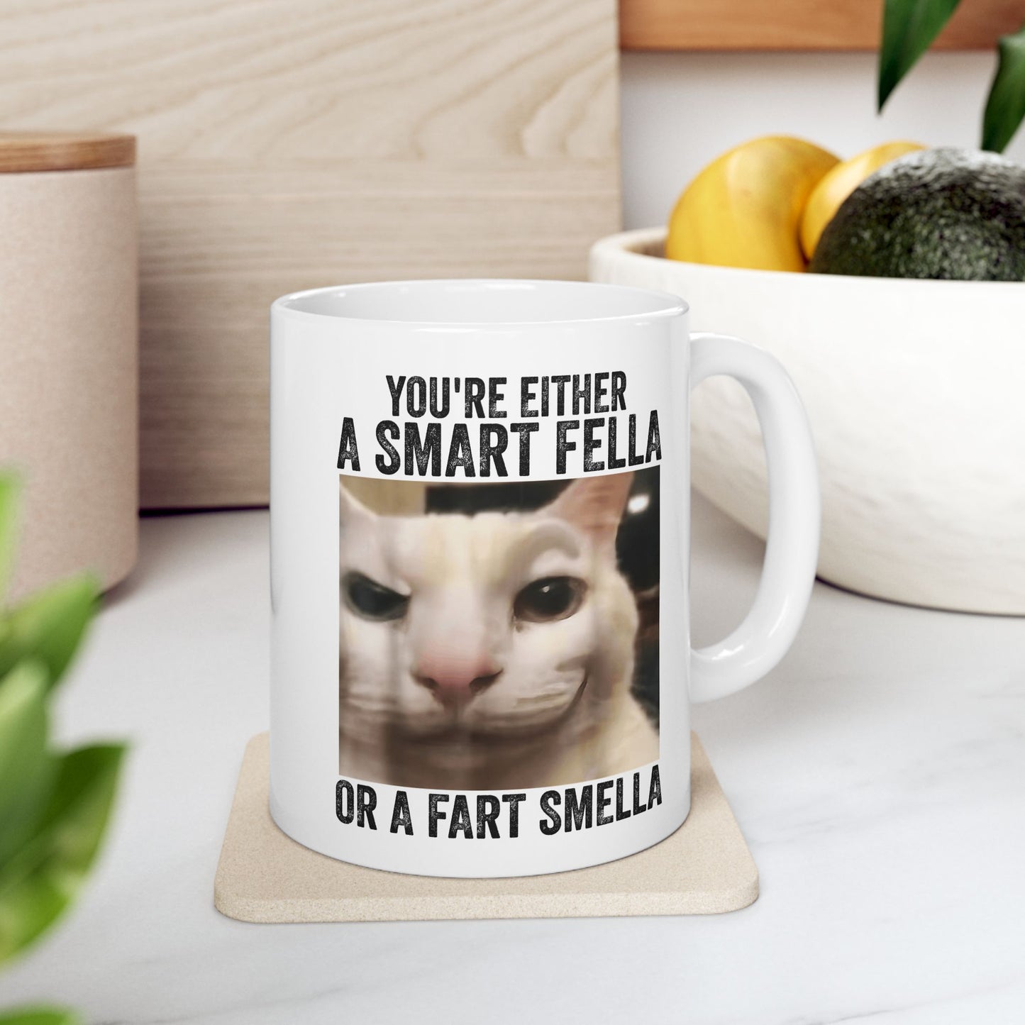 You're Either a Smart Fella or a Fart Smella Mug
