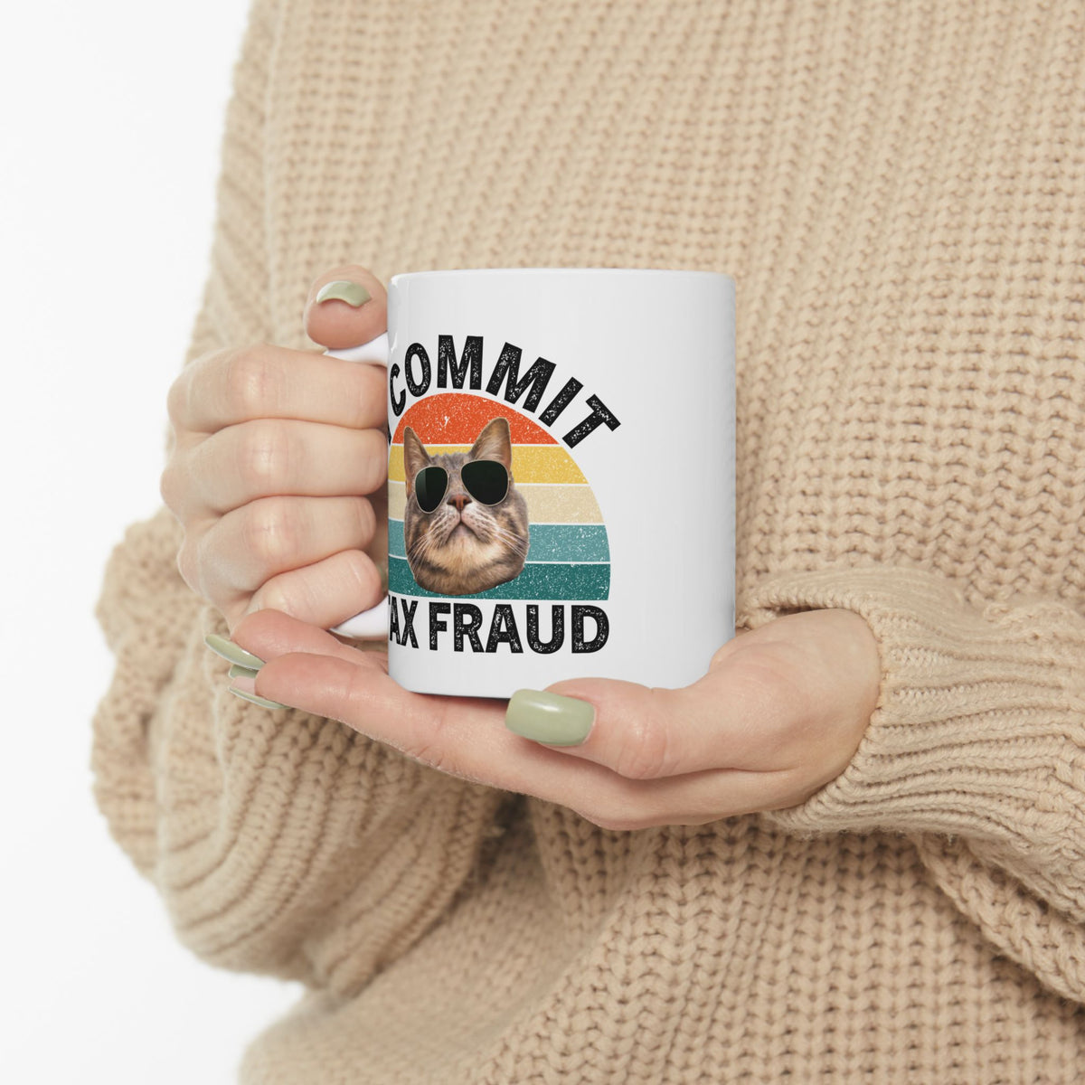 I Commit Tax Fraud Mug