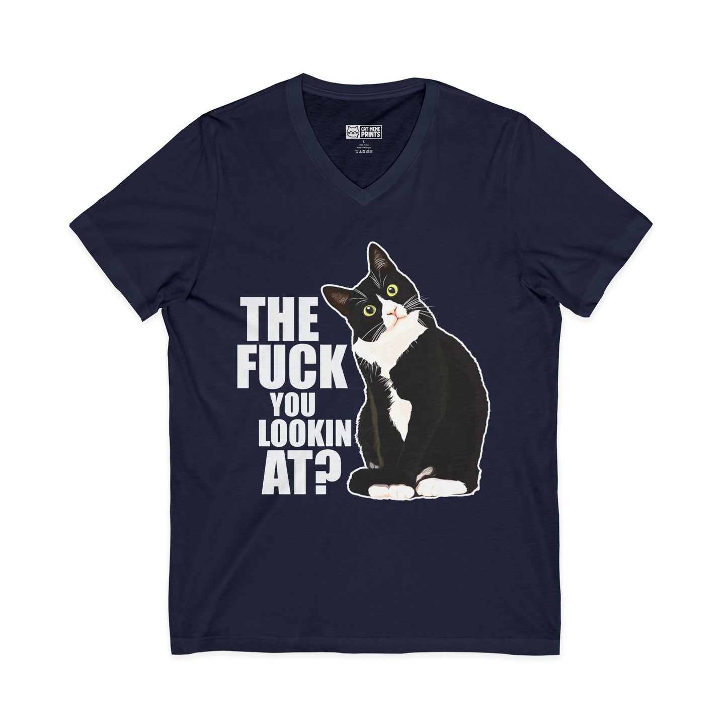 The Fuck You Lookin At? V-Neck T-Shirt
