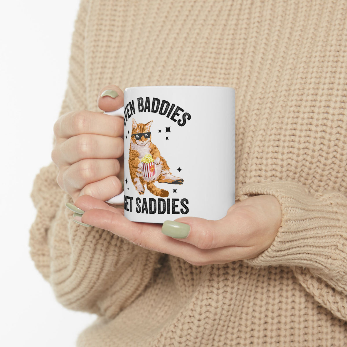 Even Baddies Get Saddies Mug