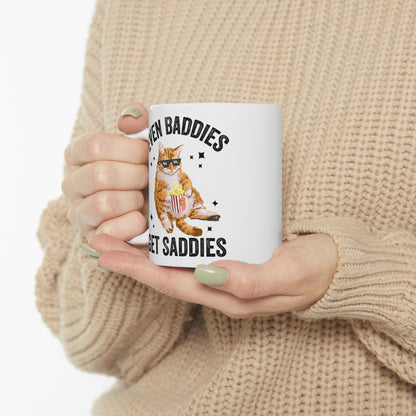 Even Baddies Get Saddies Mug