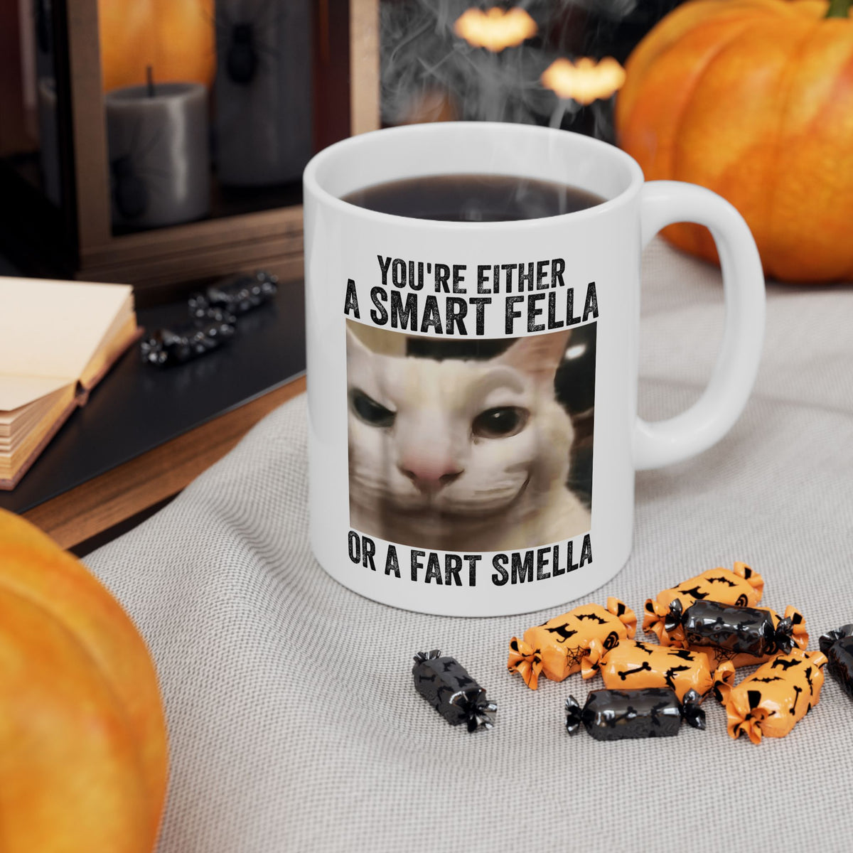You're Either a Smart Fella or a Fart Smella Mug