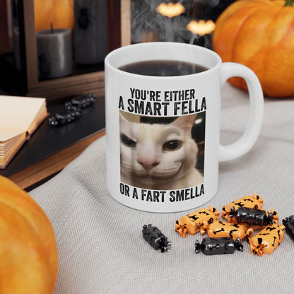 You're Either a Smart Fella or a Fart Smella Mug