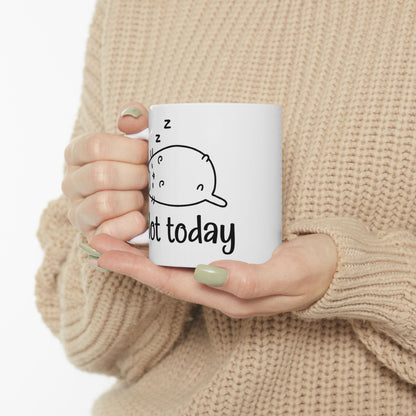 Cat Not Today Mug