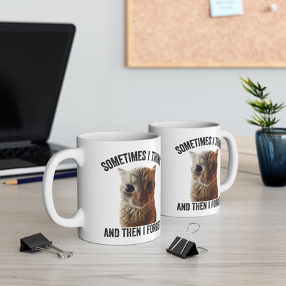 Sometimes I Think And Then I Forget Mug
