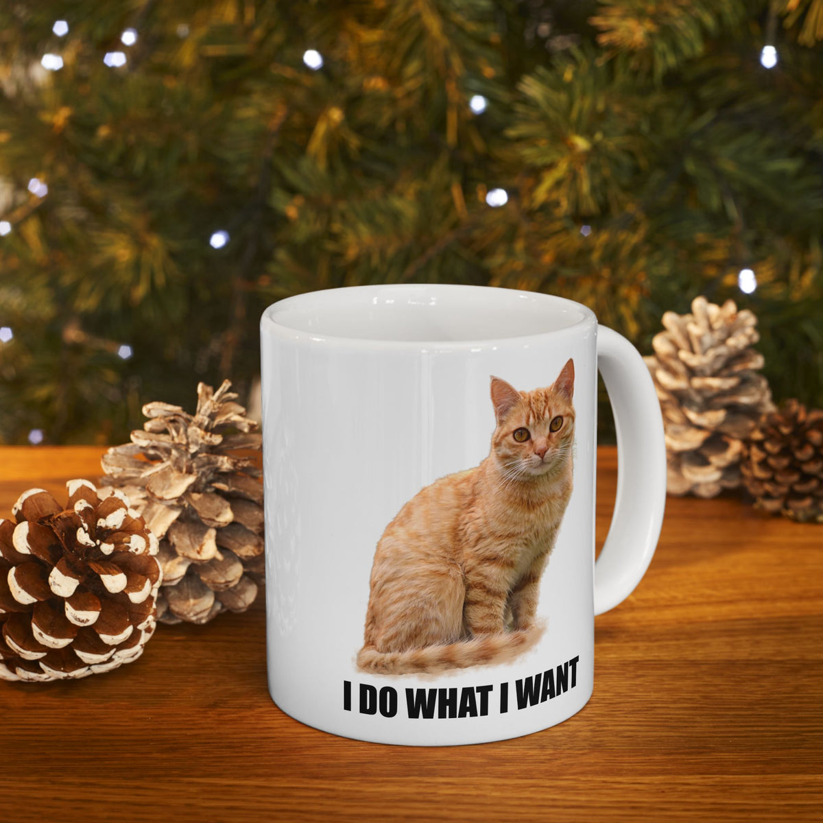 I Do Want I Want Mug