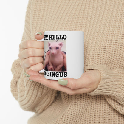 Say Hello To Bingus Mug