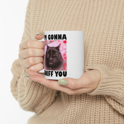 I'm Gonna Sniff You Mug