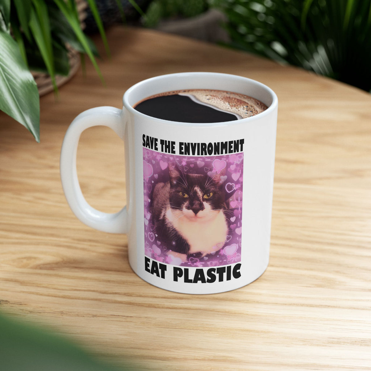 Save The Environment Eat Plastic Mug