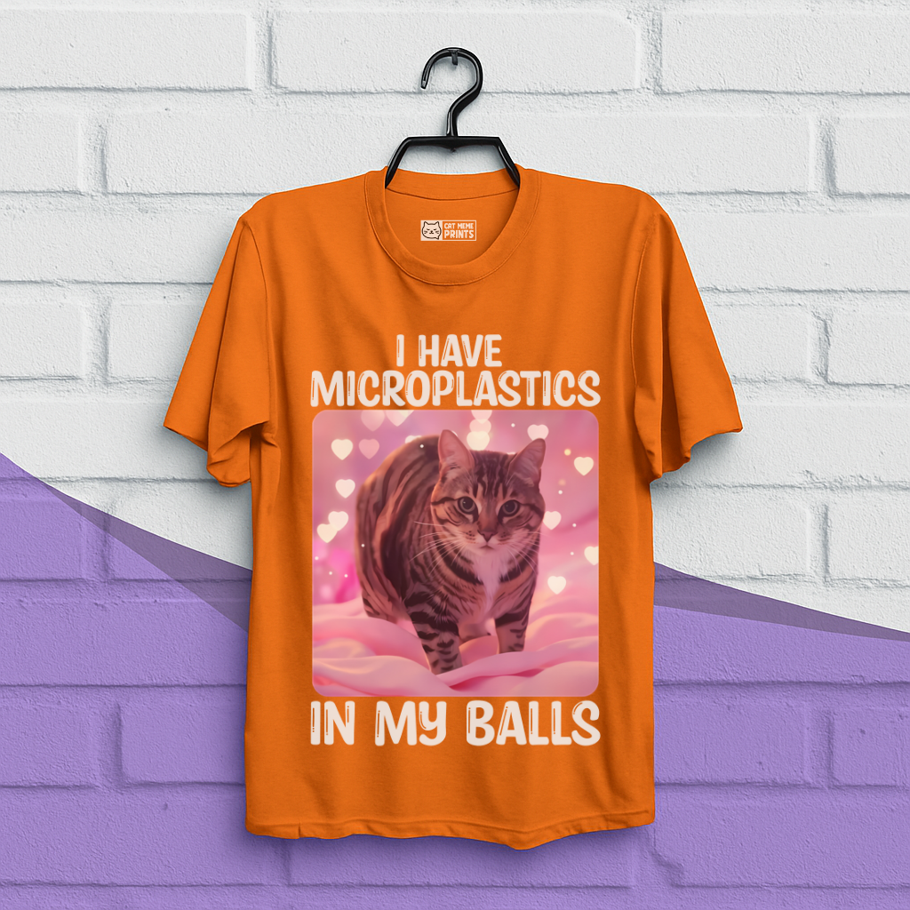 I Have Microplastics In My Balls Sarcastic Cat T-Shirt
