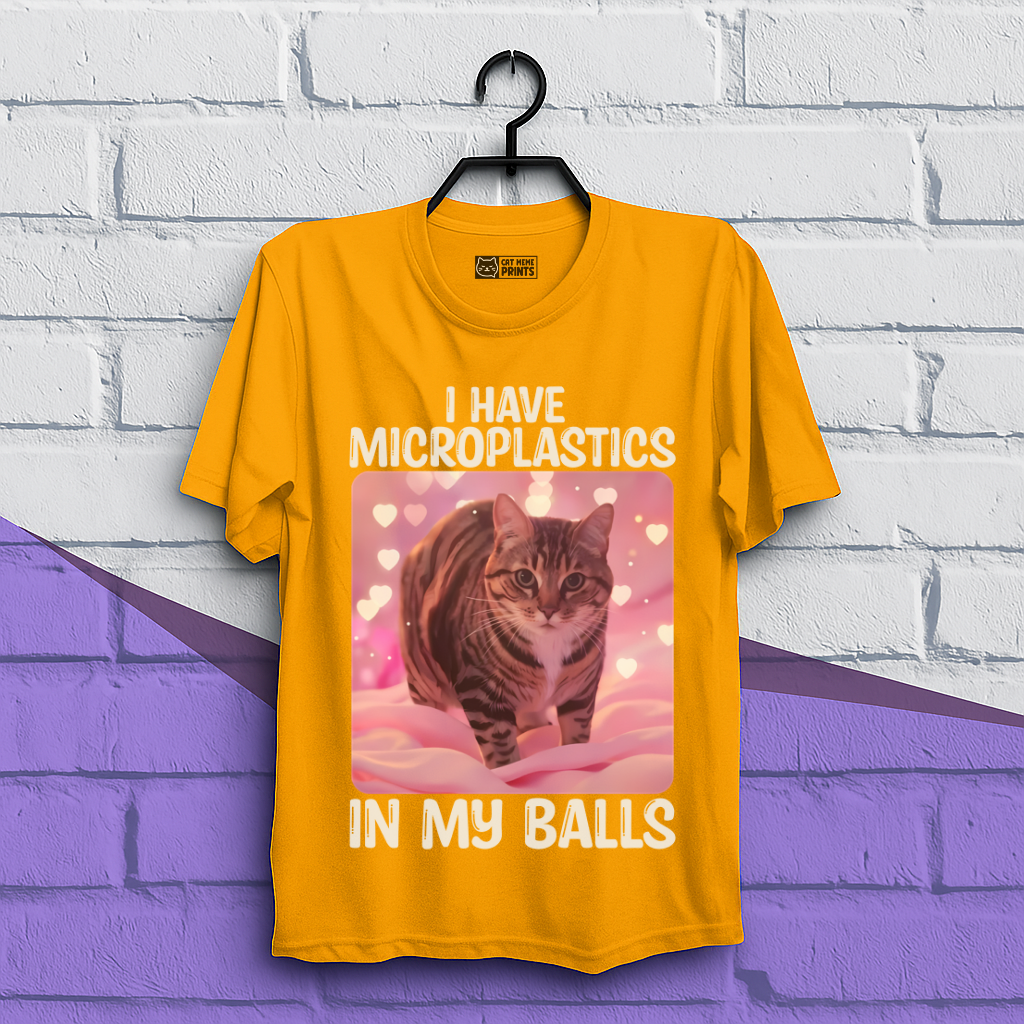 I Have Microplastics In My Balls Sarcastic Cat T-Shirt