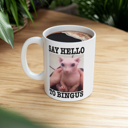 Say Hello To Bingus Mug