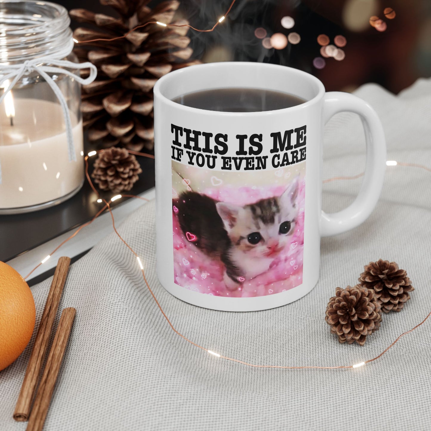 This Is Me If You Even Care Mug