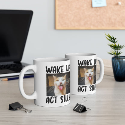 Wake Up Act Silly Mug
