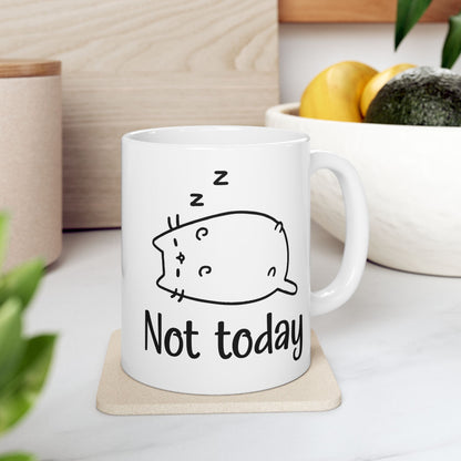 Cat Not Today Mug