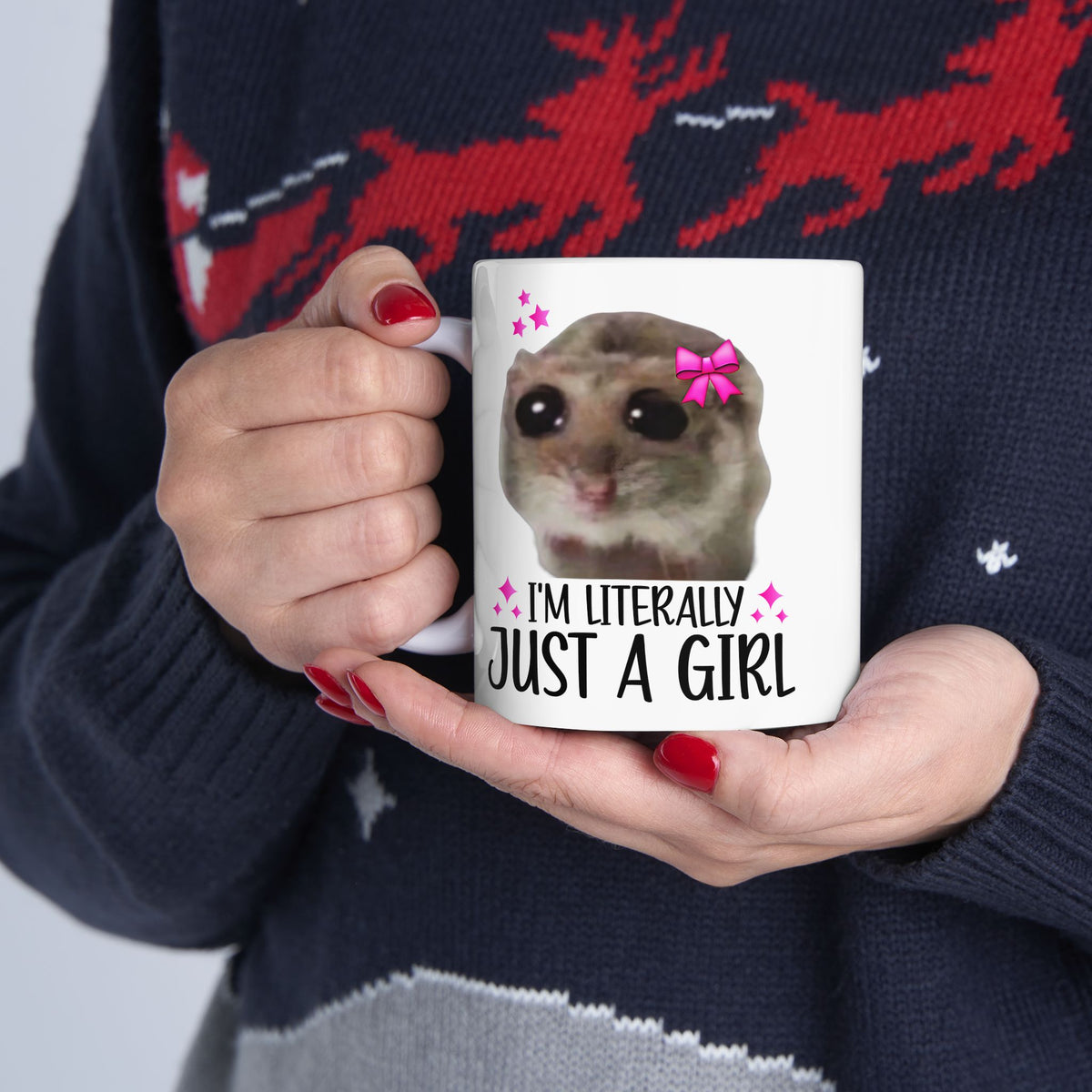 I'm Literally Just a Girl Mug