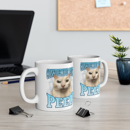 Consider Your Pants Peed Mug