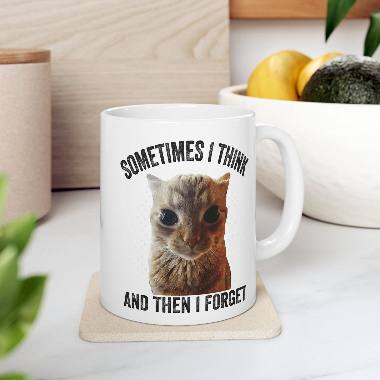 Sometimes I Think And Then I Forget Mug